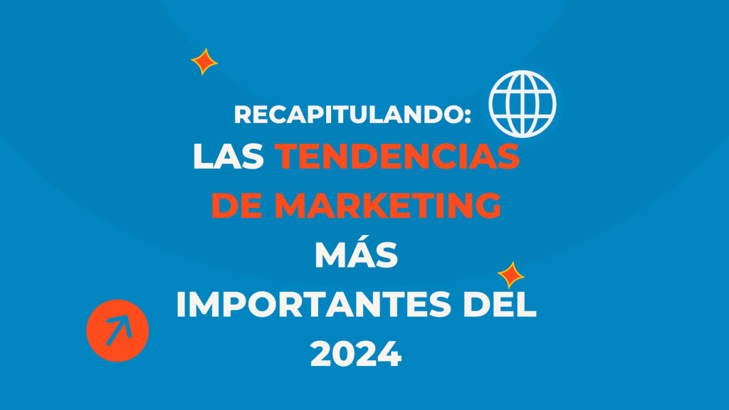 Tendencias de marketing 2024